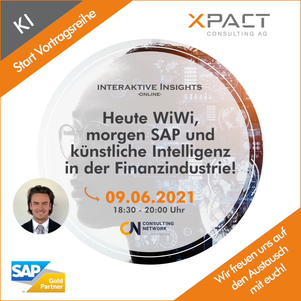 Start Vortragsreihe: Heute Wirtschaftswissenschaften, morgen SAP und künstliche Intelligenz in der Finanzindustrie!